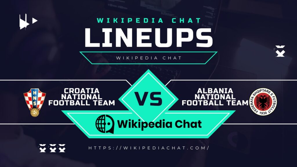 croatia national football team vs albania national football team lineups