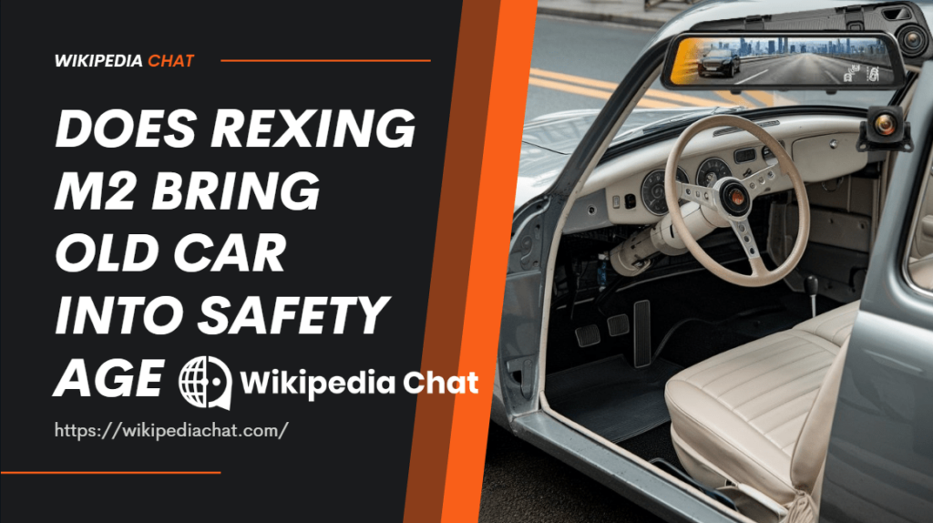 does rexing m2 bring old car into safety age